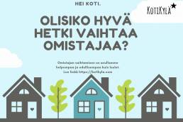 KotiKyla.com: Hello home, want to change the owner?